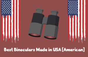 best binoculars made in USA
