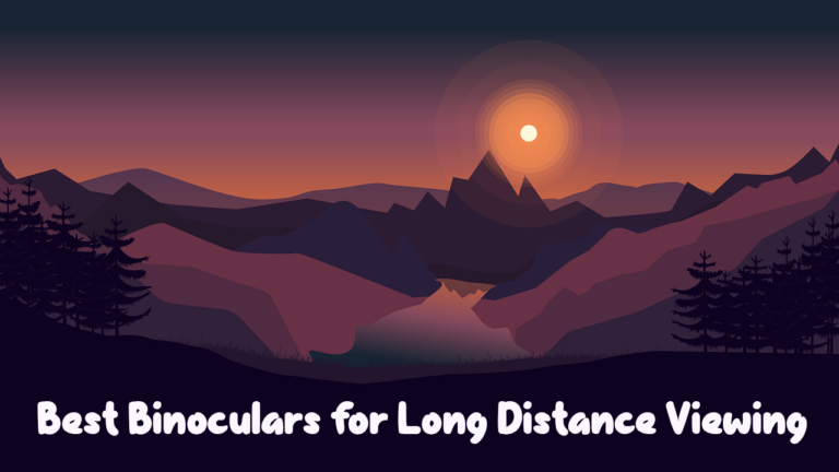 best binoculars for long distance