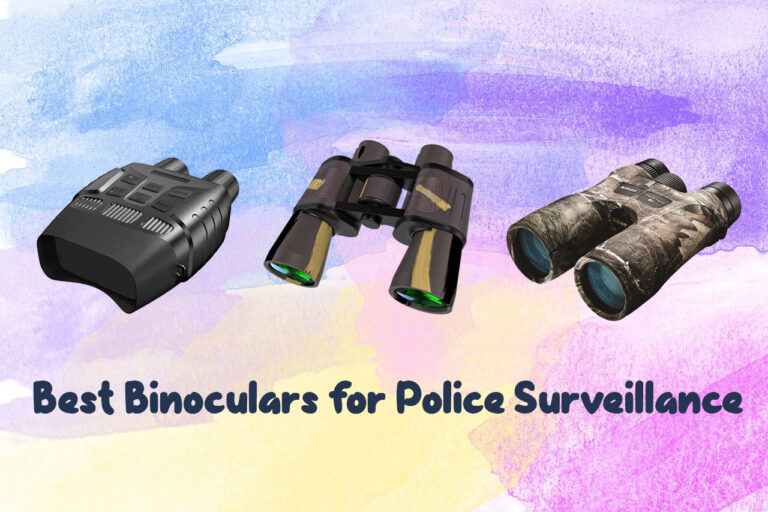 best binoculars for police surveillance