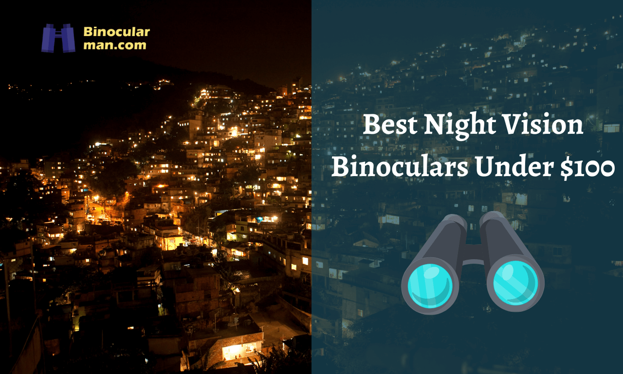 10 Best Night Vision Binoculars under 100 in 2024