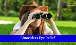 binoculars eye relief