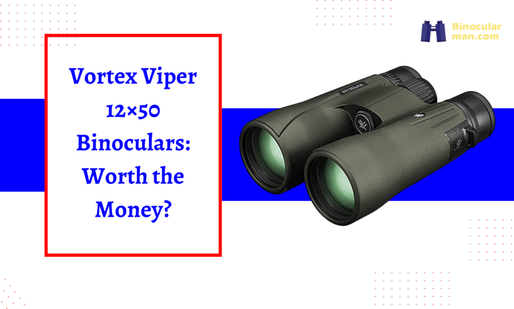 vortex viper 12x50 binoculars
