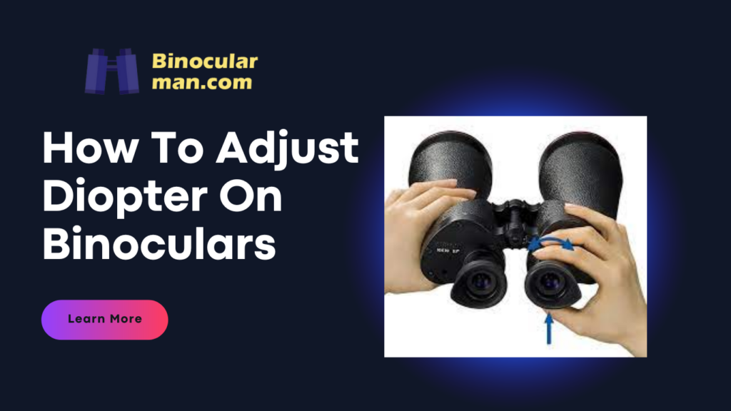 How to adjust diopter on binoculars