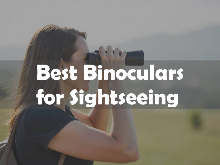 Best binoculars for sightseeing